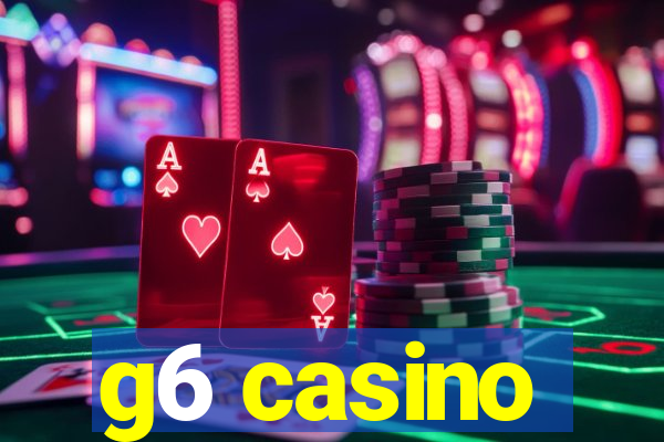 g6 casino